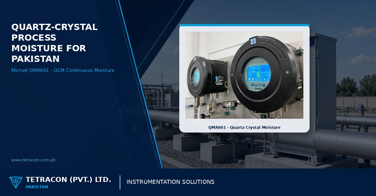 Tetracon branded graphic on quartz-crystal process moisture analysis for Pakistan refining and petrochemical plants featuring Michell QMA601